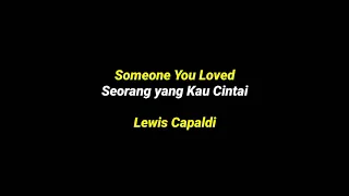 Lewis Capaldi - Someone you loved - Llirik dan Terjemahan