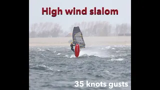 Highwind slalom 30-40knots gusts... Windsurfing slalom we all dream of