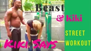 Beast and Kiki - #Street #Workout