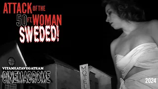 "Attack of the 50ft Woman" by VitaMeataVegaTeam | Cinemadrome Sweded Film Fest 2024