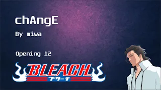 chAngE - Bleach (Kanji/Romanji/English Lyrics)