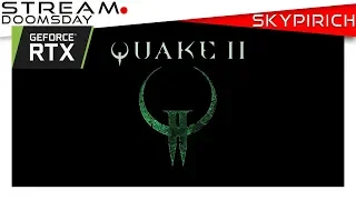 Quake II + RTX on + Sonic Mayhem Music