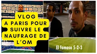 VLOG À PARIS, au PARC pour suivre le NAUFRAGE de l'OM contre le PSG...