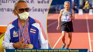 A Thai Athlete 102-Years-Old and Still Breaking Records