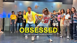 Obsessed 😍✨- Full Class Video | Deepak Tulsyan Dance Choreography | G M Dance Centre