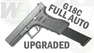 WE G18C UPGRADED / GLOCK 18C FULL AUTO / Airsoft Unboxing