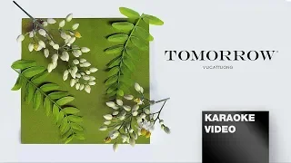 Tomorrow (Ngày Mai) - Vũ Cát Tường | Official Karaoke