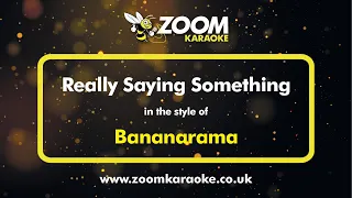 Bananarama - Really Saying Something - Karaoke Version from Zoom Karaoke