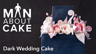 (man about) Dark Wedding Cake with Sugar Flowers | Man About Cake with Joshua John Russell