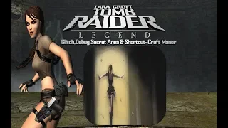 Tomb Raider 7: Legend-Glitch,Debug,Secret Area & Shortcut-Croft Manor