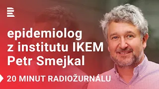 Petr Smejkal: Číslo R musíme srazit na 0,7. Světlem na konci tunelu je imunizace