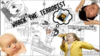 ¡A Por Los Terroristas!/ Whack the Terrorist