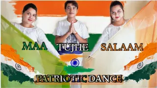 Maa Tujhe Salaam | Independence Day Dance Cover | Patriotic Song | riya's dance room | 15 August