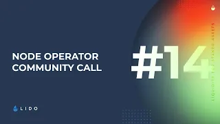 Node Operator Community Call #14