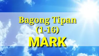 Ang Banal na Aklat "BIBLIA"Marcos (1-16) 2 Bagong Tipan Tagalog Audio Full Chapter