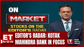 Kotak Mahindra Bank In Focus! | Stock On The Editor's Radar With Nikunj Dalmia | Stock News