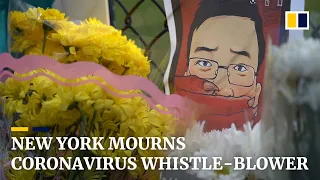 New York mourns coronavirus whistle-blower doctor Li Wenliang