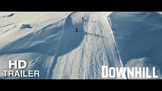 DOWNHILL (2020) -HD Trailer