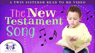 The New Testament Song - A Twin Sisters®️ Read To Me Video