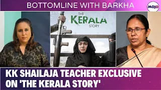 Storm Over #TheKeralaStory | Propaganda Or Reality? | KK Shailaja Teacher EXCLUSIVE