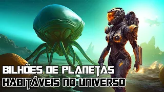 Bilhões de planetas habitáveis no universo - Documentário A História do Nosso Universo