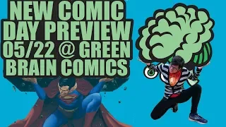 New Comic Day Preview 05/22 @ Green Brain Comics