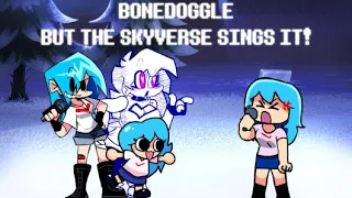 Friday Night Funkin' - Bonedoggle But The Skyverse Sings It! -  FNF MODS [HARD]