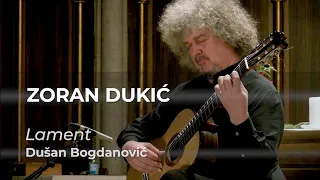 ZORAN DUKIC interpreta "Lament" de Dušan Bogdanović