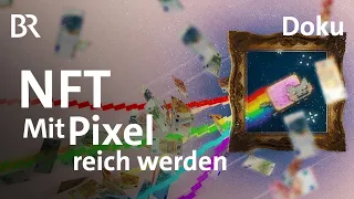 NFTs: Warum der irre Hype um jeden Pixel? | Doku | beta stories | BR