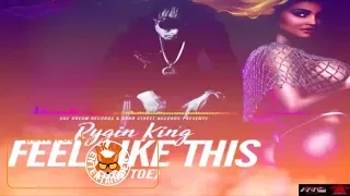 Rygin King - Feel Like This [Big Toe] Previews