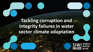 Tackling corruption and integrity failures in water sector climate adaptation