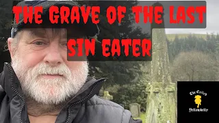 The Grave of The Last Sin Eater (Ratlinghope)