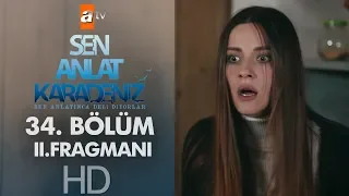 Sen Anlat Karadeniz 34. Bölüm 2. Fragmanı