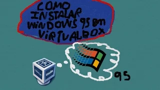 Como Instalar Windows 95 en virtualbox