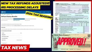 2024 IRS TAX REFUND UPDATE - NEW Refunds Processed, Delays, Tax Updates, Reviews, ID Verification