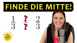 Welche Zahl liegt GENAU in der Mitte? – Bruch zwischen zwei Brüchen