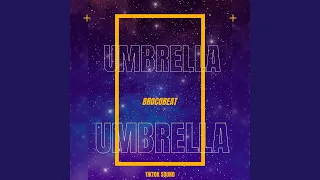 Umbrella (TikTok Sound)