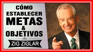 |Oro Puro| Cómo ESTABLECER METAS y Lograr OBJETIVOS - ZIG ZIGLAR (Audiolibro de Autoayuda y Éxito)