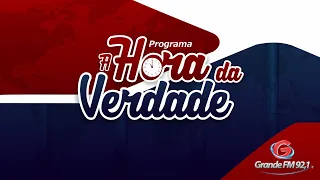 Programa A Hora da Verdade - 27 04 24