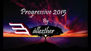 Progressive Psytrance 2015 by Dj Bällezther