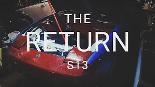 WE BACK! | S13 200SX DIY Build