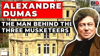 Alexandre Dumas: The Man Behind the Three Musketeers