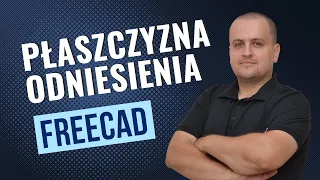 Płaszczyzna odniesienia we FreeCAD