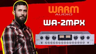 REVIEW: Warm Audio WA-MPX Tube preamp and Saturator