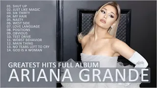 Ariana Grande Greatest Hits Full Album 2022