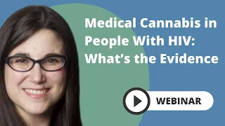 (Part 2 of 4) Medical Cannabis in People With HIV: What’s the Evidence