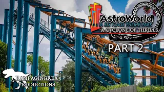 Six Flags AstroWorld: A Cyclone of Thrills [PART 2]