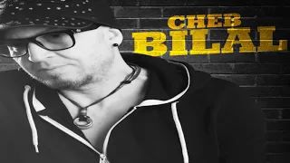 Cheb Bilal   Naalemha Esalat Audio Officiel