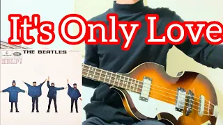 【It's Only Love】左利きでビートルズのベース弾いてみた／The Beatles Bass Cover with left handed style