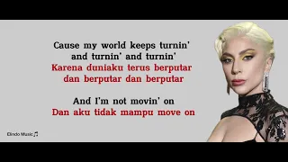 I’ll Never Love Again - Lady Gaga |  Lirik Lagu dan Terjemahan